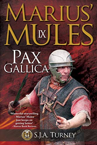 Marius' Mules IX: Pax Gallica von CREATESPACE